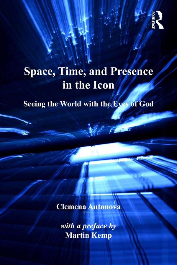 Space Time and Presence in the Icon - Clemena Antonova