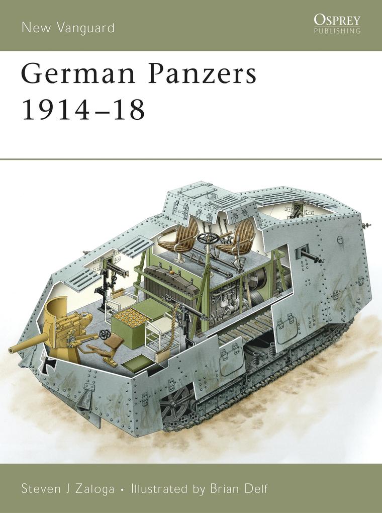 German Panzers 1914-18 - Steven J. Zaloga
