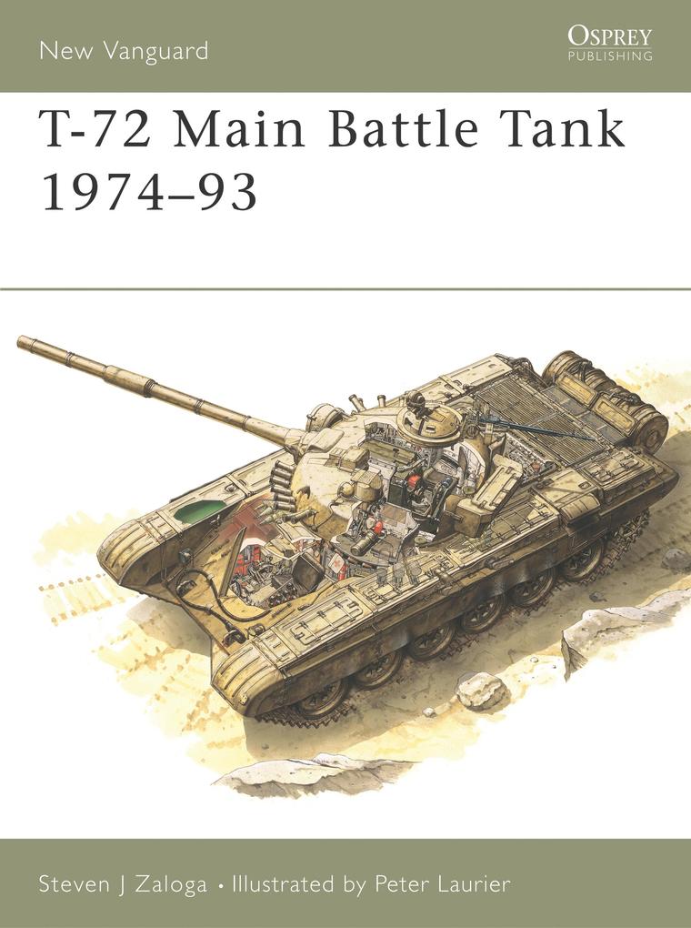 T-72 Main Battle Tank 1974-93 - Steven J. Zaloga