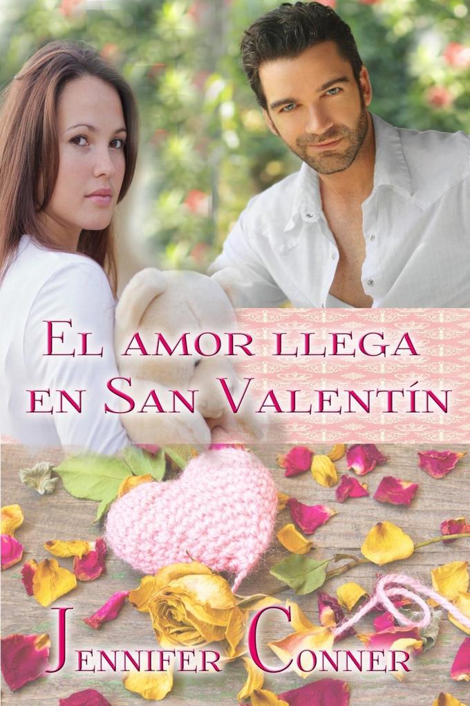 El amor llega en San Valentín - Jennifer Conner