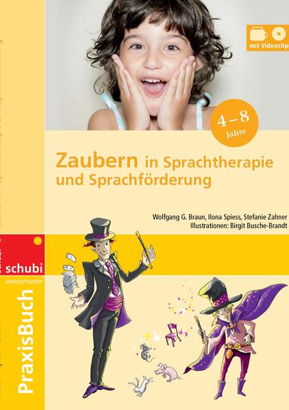 Praxisbuch Zaubern in Sprachtherapie und Sprachförderung - Stefanie Zahner/ Ilona Spiess/ Wolfgang G. Braun