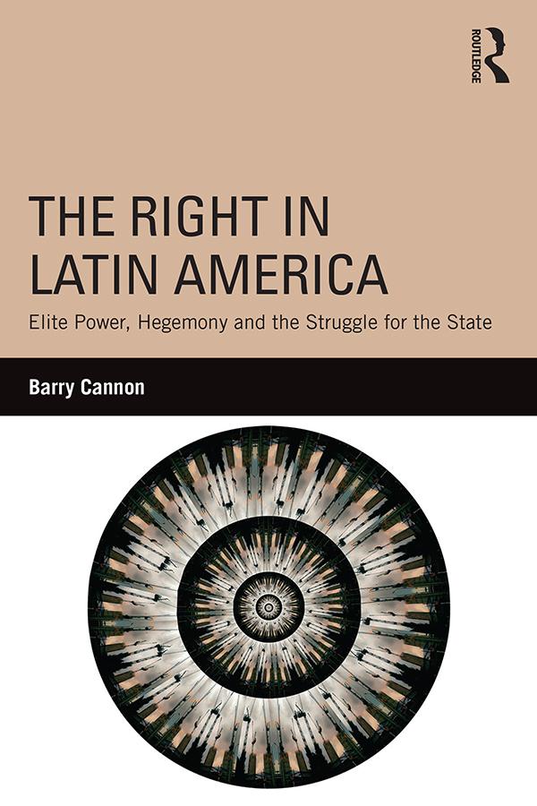 The Right in Latin America - Barry Cannon