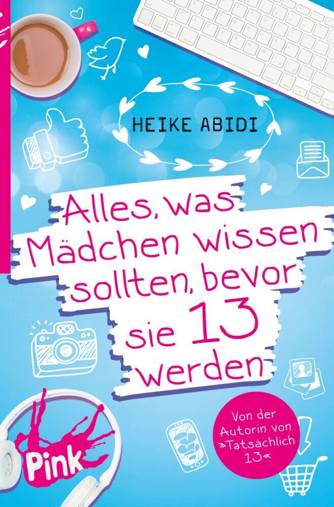 Alles, was Mädchen wissen sollten, bevor sie 13 werden: Ratgeber mit vielen coolen Tipps und Tricks zum Überleben der Pubertät für Teenager-Mädchen - Bild 9