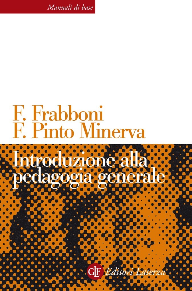 Introduzione alla pedagogia generale als eBook von Franca Pinto Minerva, Franco Frabboni - Editori Laterza