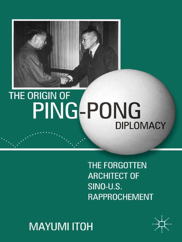 The Origin of Ping-Pong Diplomacy - M. Itoh
