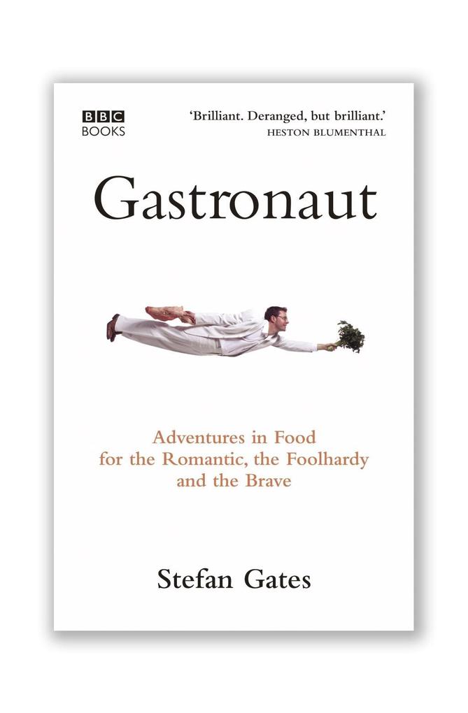 Gastronaut - Stefan Gates
