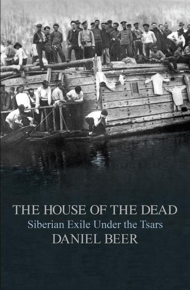 The House of the Dead - Daniel Beer
