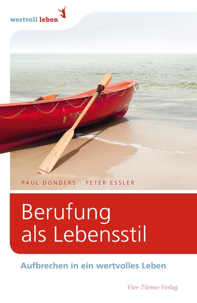 Berufung als Lebensstil - Paul Ch. Donders/ Peter Essler