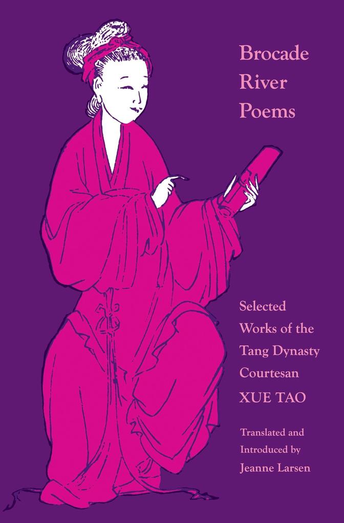 Brocade River Poems - Xue Tao