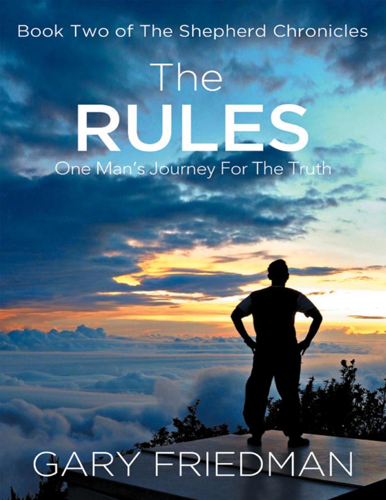 The Rules: Book Two of the Shepherd Chronicles - Gary Friedman