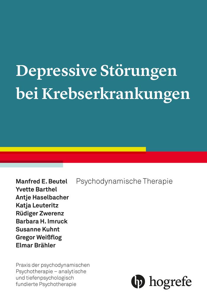 Depressive Störungen bei Krebserkrankungen - Katja Leuteritz/ Rüdiger Zwerenz/ Yvette Barthel/ Antje Haselbacher/ Manfred E. Beutel