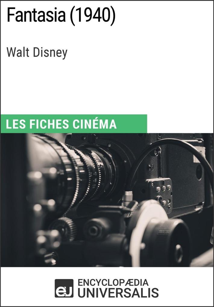 Fantasia de Walt Disney - Encyclopaedia Universalis