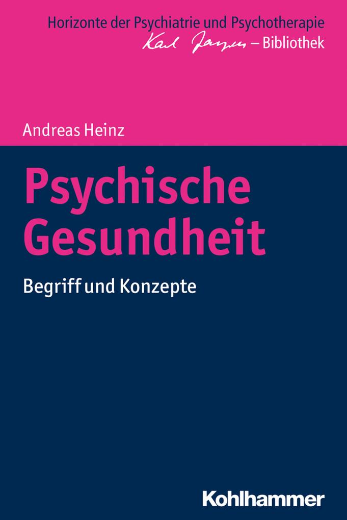 Psychische Gesundheit - Andreas Heinz