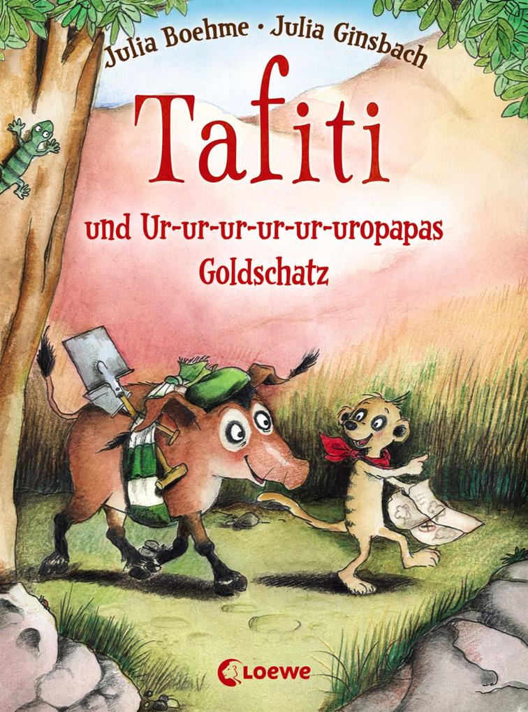 Tafiti und Ur-ur-ur-ur-ur-uropapas Goldschatz (Band 4) - Julia Boehme