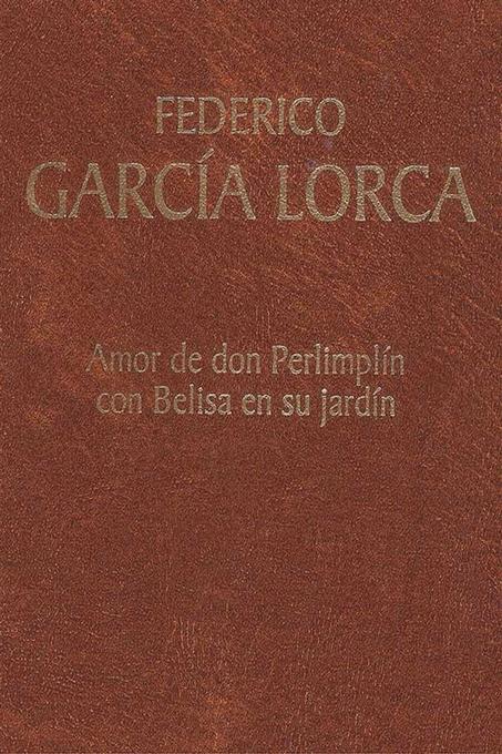 Amor de don Perlimplín con Belisa en su jardín als eBook von Federico García Lorca - Federico García Lorca