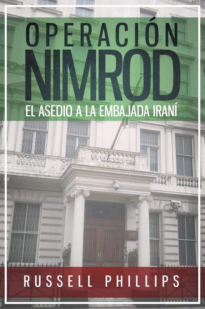 Operación Nimrod: el asedio a la embajada iraní