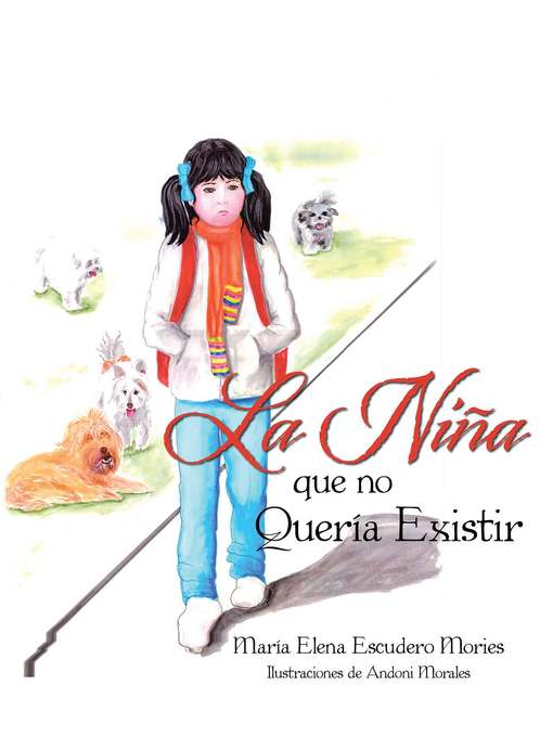 La niña que no quería existir als eBook von María Elena Escudero Mories - megustaescribir