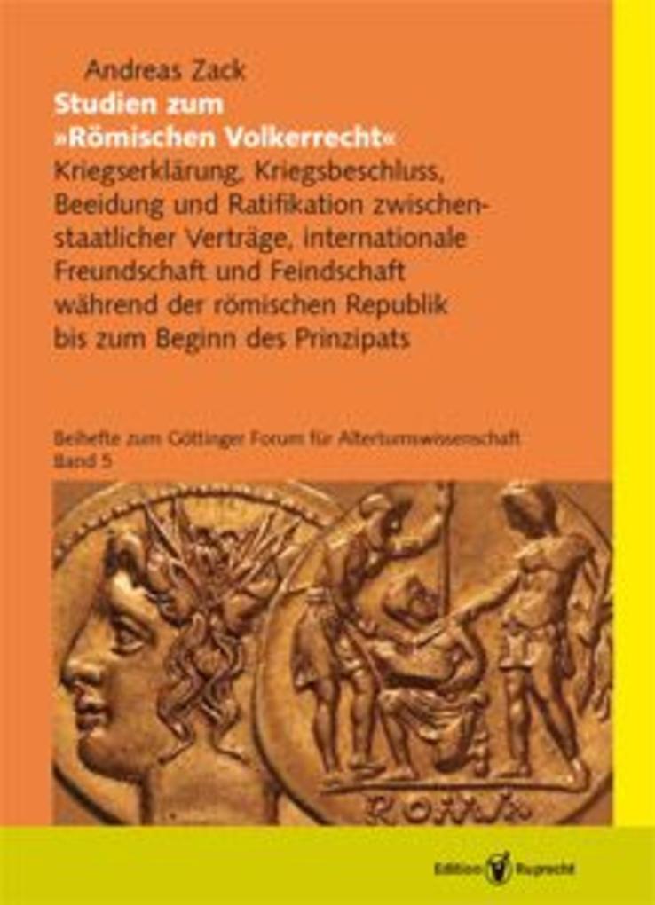 Studien zum »Römischen Völkerrecht« - Andreas Zack