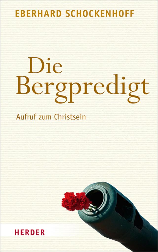 Die Bergpredigt - Eberhard Schockenhoff/ Professor Eberhard Schockenhoff