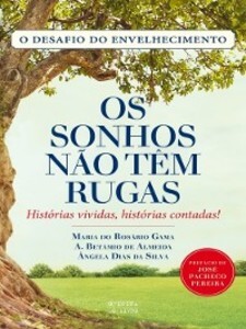 Os Sonhos Não Têm Rugas als eBook von AA.VV. - ASA