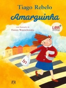 Amarguinha als eBook von Danuta;Rebelo, Tiago Wojciechowska - Actual Editora