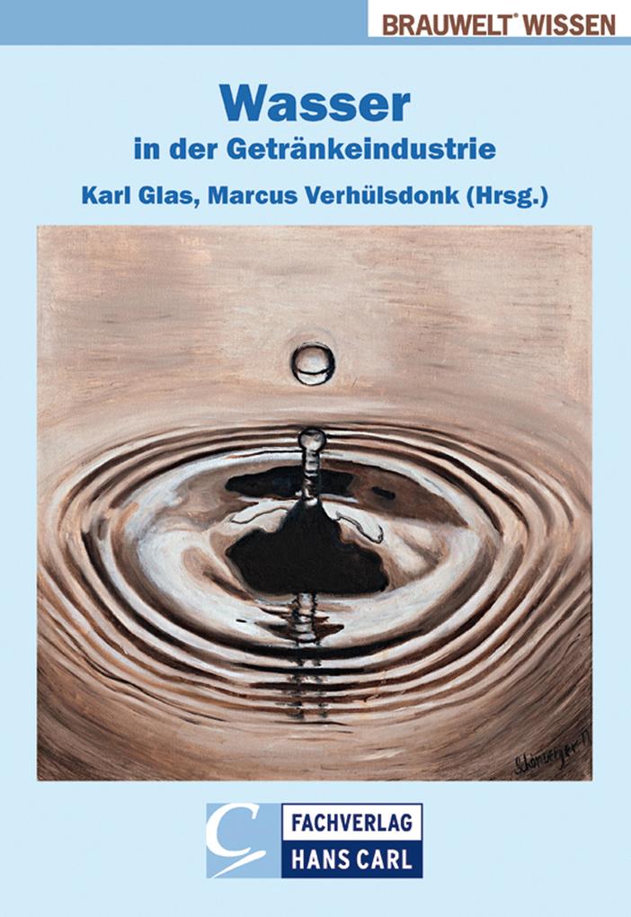 Wasser in der Getränkeindustrie - Michael Wagner/ Jochen Türk/ Jean Titze/ Michael Sonntag/ Ingrid Schmittnägel