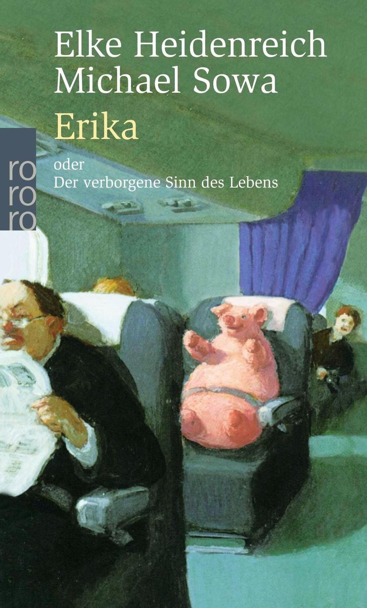 Erika: oder Der verborgene Sinn des Lebens Elke Heidenreich ; Michael 661298384 - Bild 6