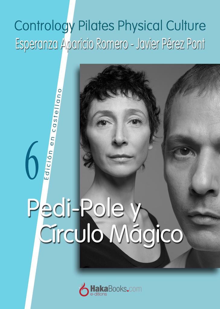 Pedi-Pole y Círculo Mágico - Esperanza Aparicio Romero/ Javier Pérez Pont