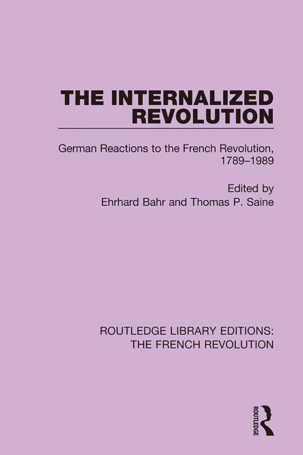 The Internalized Revolution - Ehrhard Bahr/ Thomas P. Saine