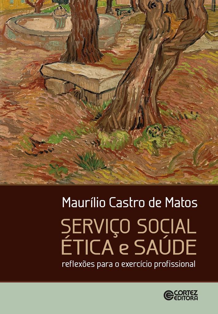 Serviço social ética e saúde - Maurílio Castro de Matos