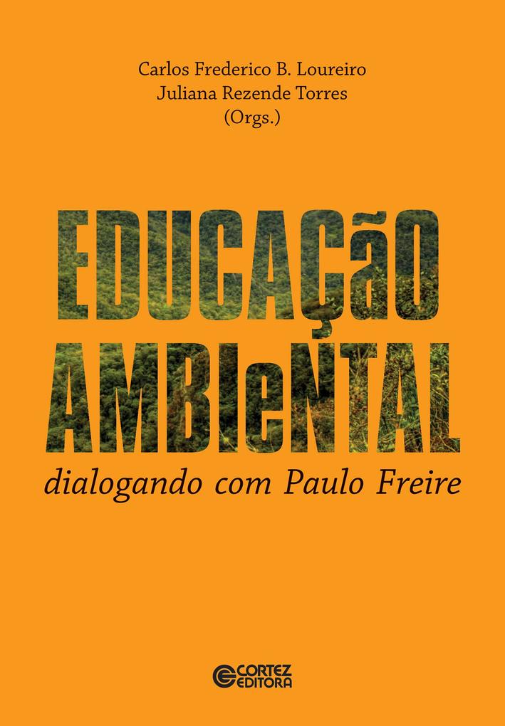 Educação ambiental - Carlos Frederico Loureiro/ Juliana Torres