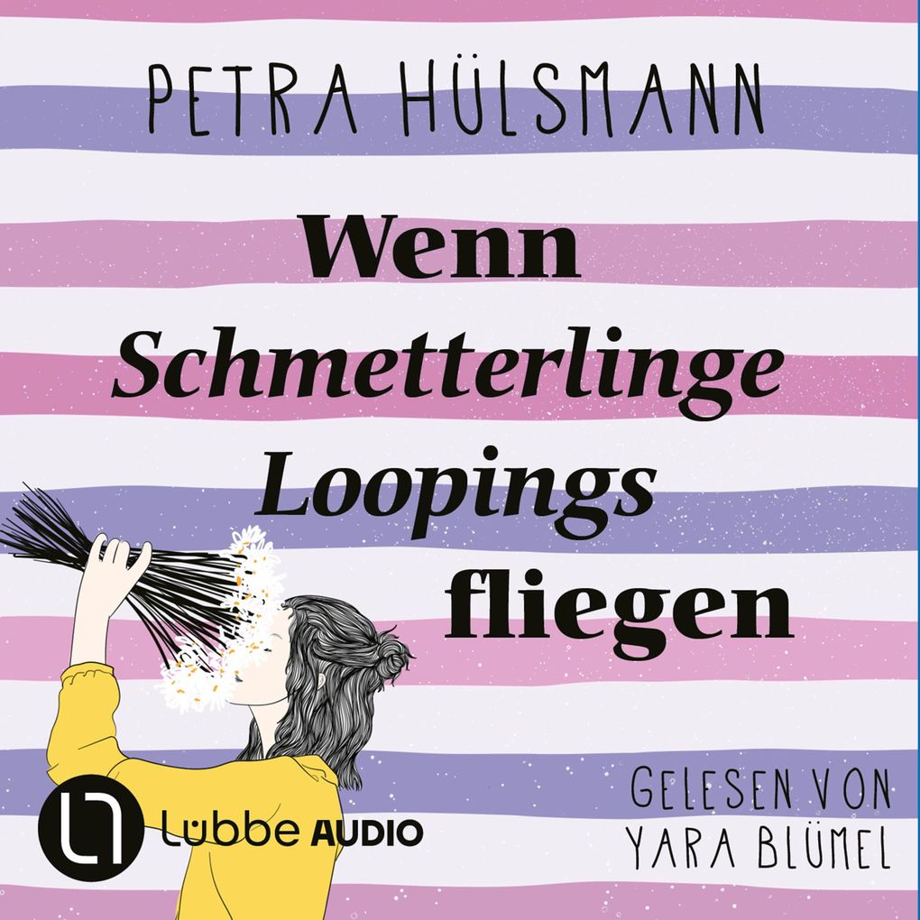 Wenn Schmetterlinge Loopings fliegen - Petra Hülsmann