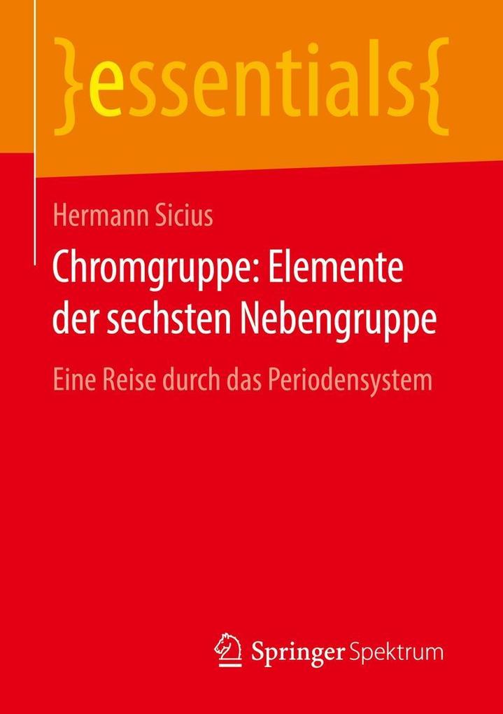 Chromgruppe: Elemente der sechsten Nebengruppe - Hermann Sicius