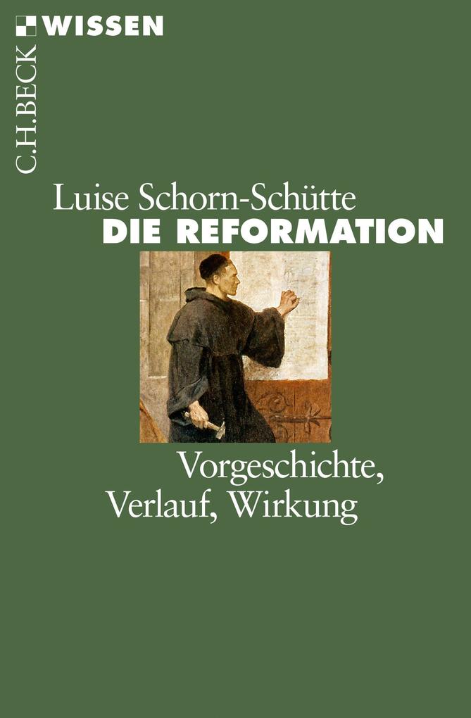 Die Reformation - Luise Schorn-Schütte