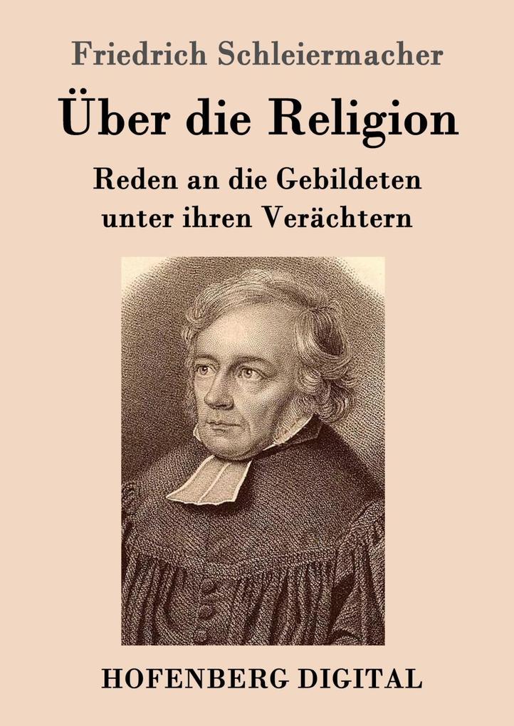 Über die Religion - Friedrich Schleiermacher