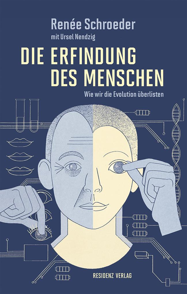 Die Erfindung des Menschen - Ursel Nendzig/ Renée Schroeder