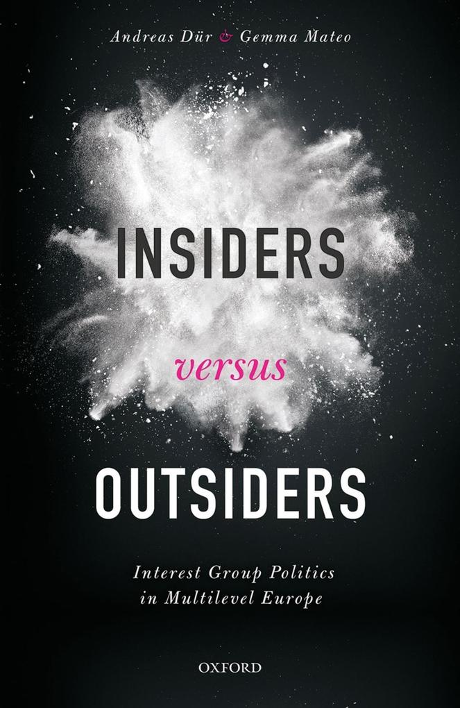 Insiders versus Outsiders - Andreas Dür/ Gemma Mateo