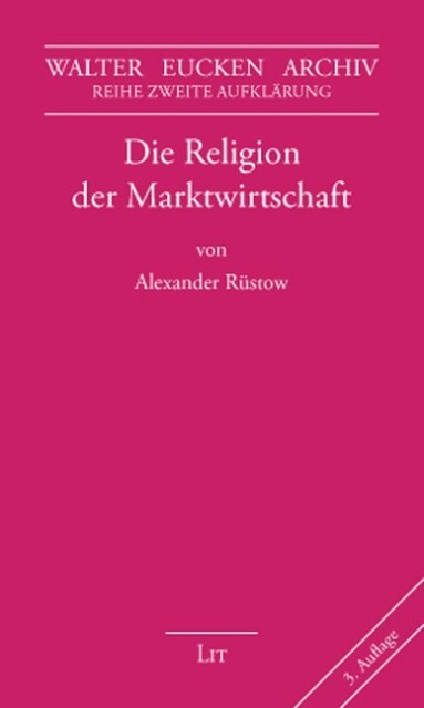 Die Religion der Marktwirtschaft - Alexander Rüstow