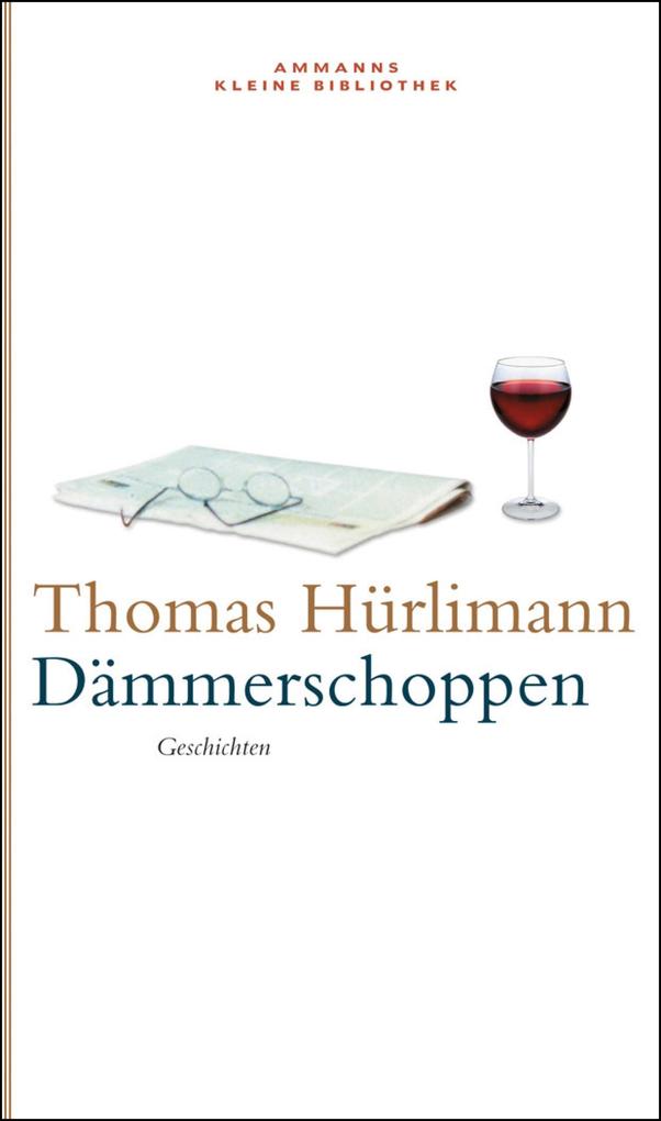 Dämmerschoppen - Thomas Hürlimann