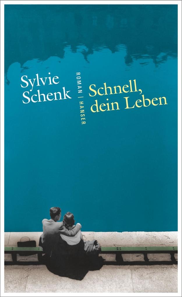 Schnell dein Leben - Sylvie Schenk