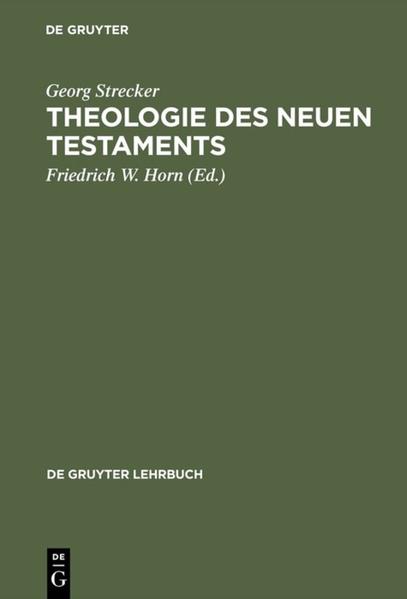 Theologie des Neuen Testaments - Georg Strecker