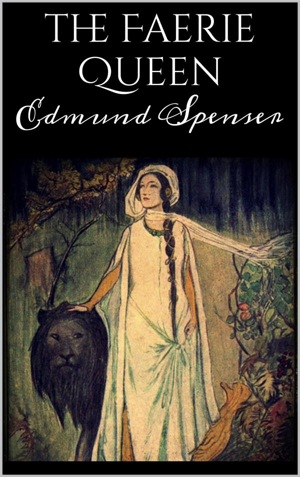 The Faerie Queen als eBook von Edmund Spenser - Edmund Spenser