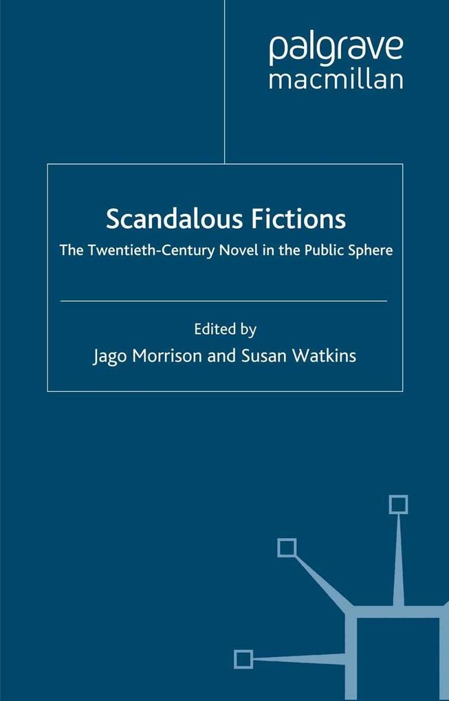 Scandalous Fictions - Jago Morrison/ Susan Watkins