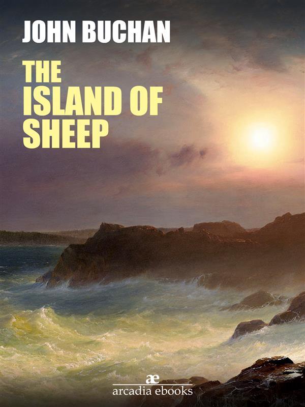 The Island of Sheep als eBook von John Buchan - John Buchan