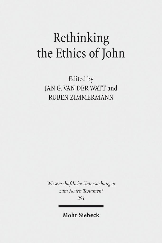 Rethinking the Ethics of John als eBook von - Mohr Siebeck