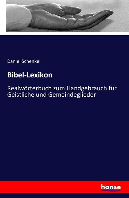 Bibel-Lexikon - Daniel Schenkel