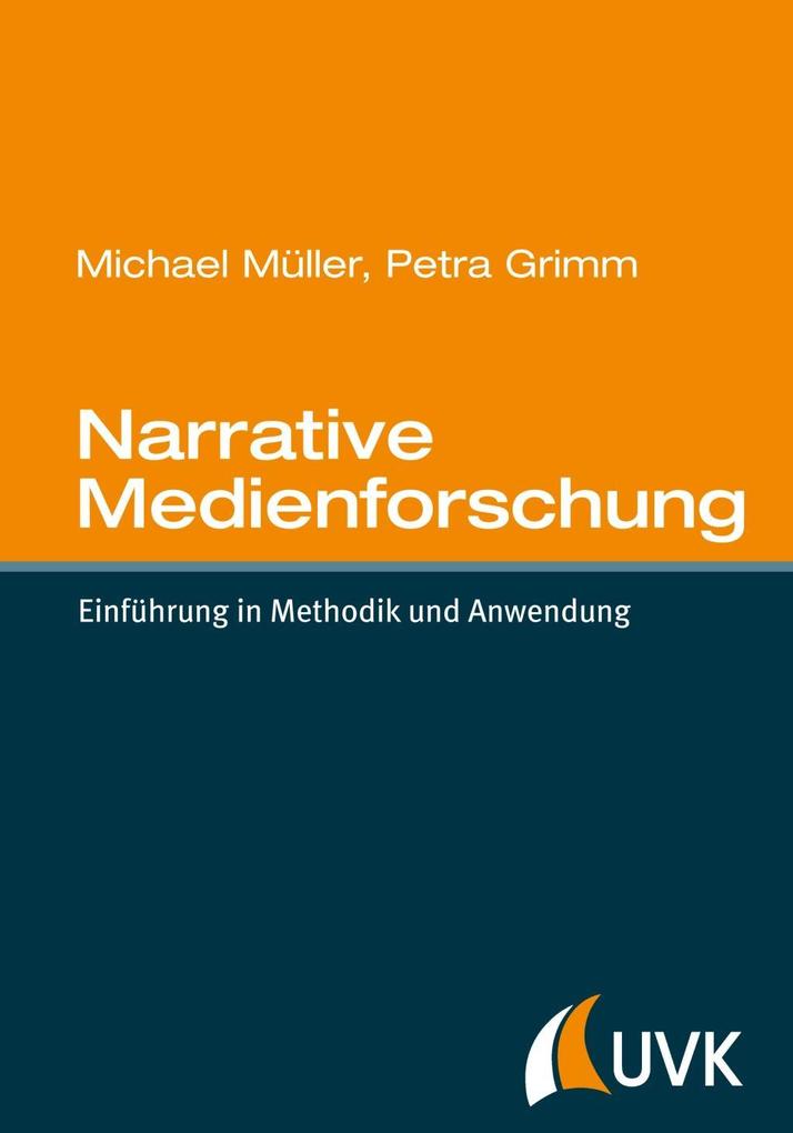 Narrative Medienforschung - Michael Müller/ Petra Grimm