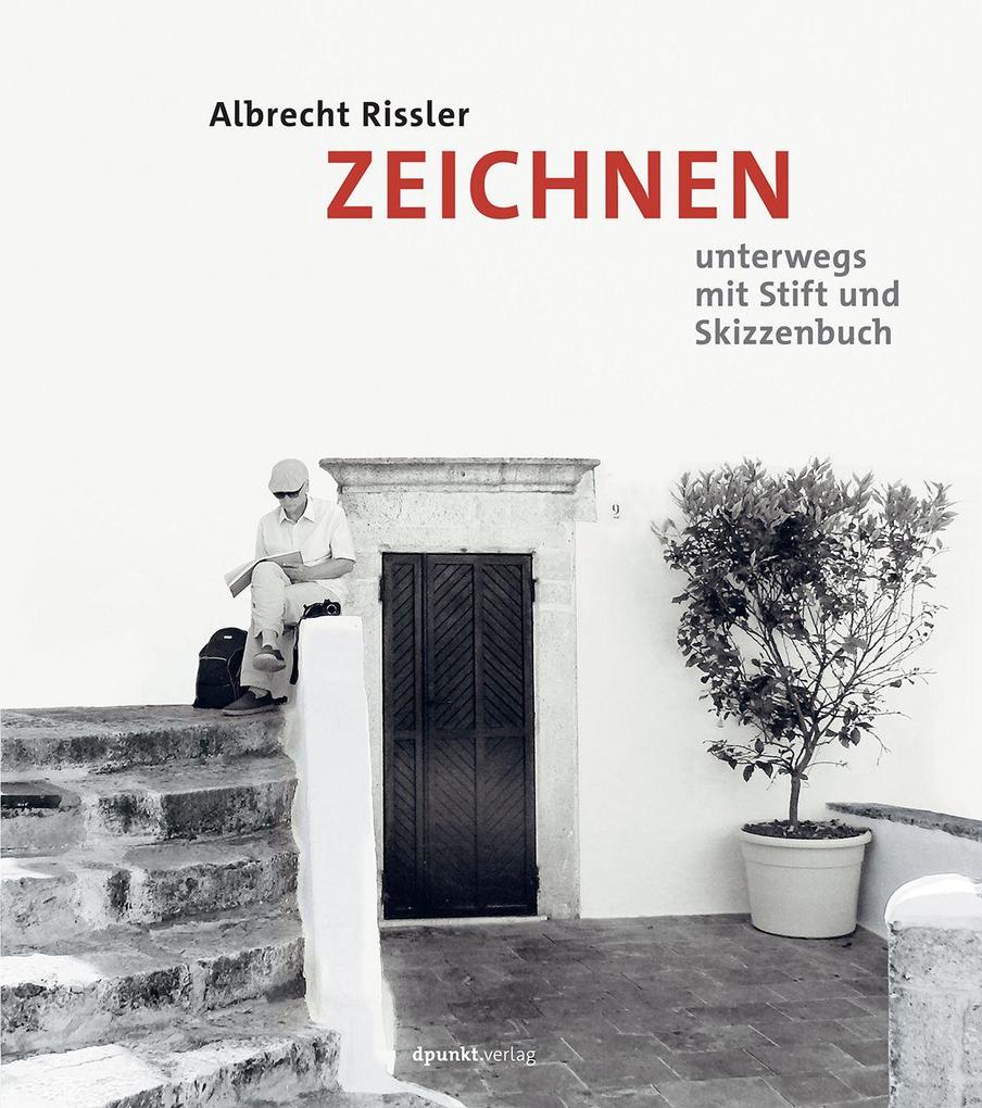 Dpunkt Zeichnen Unterwegs Mit Stift Und Skizzenbuch, Ratgeber Von Albrecht Rissler - Image 5