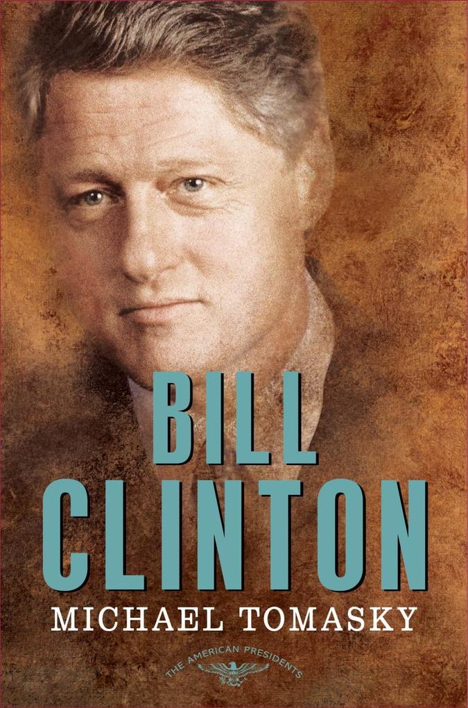 Bill Clinton - Michael Tomasky