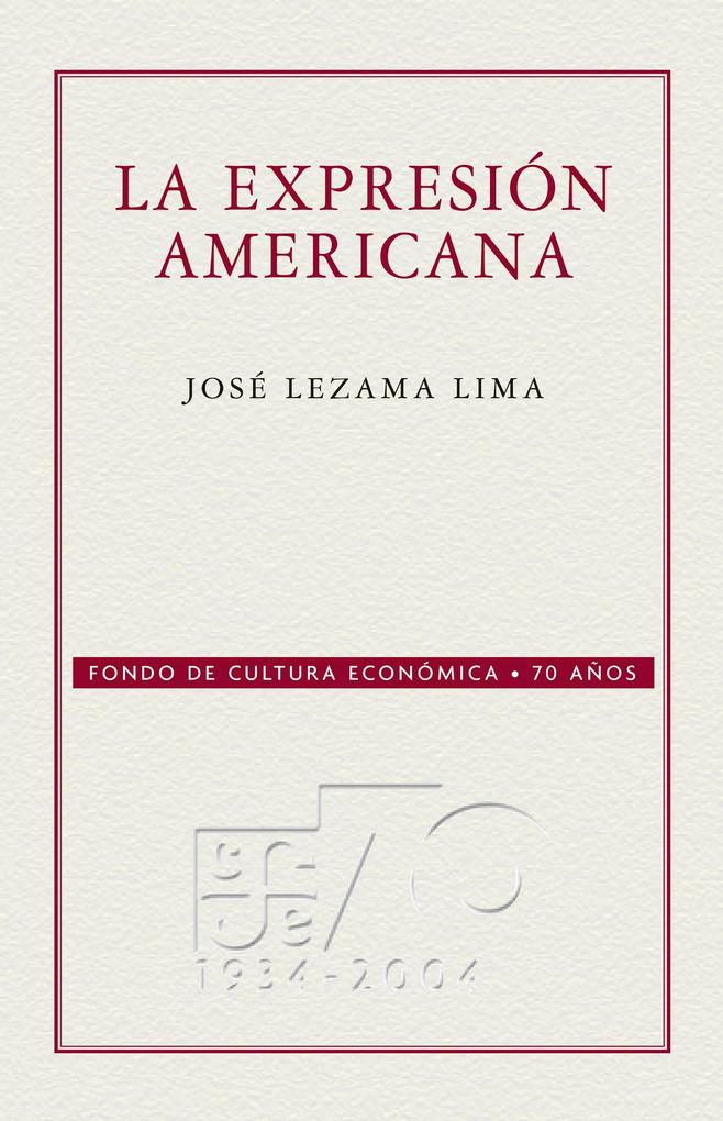 La expresión americana - José Lezama Lima